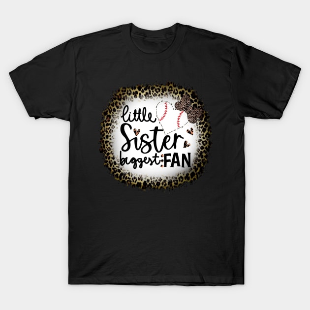 Baseball Little Sister Biggest Fan Leopard Baseball T-Shirt by Wonder man 